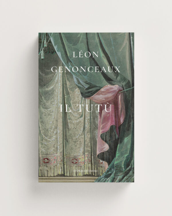 Il tutù - Léon Genonceaux - Storie Effimere