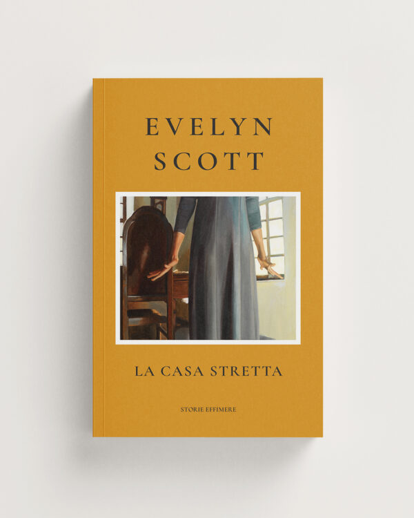 La casa stretta di Evelyn Scott