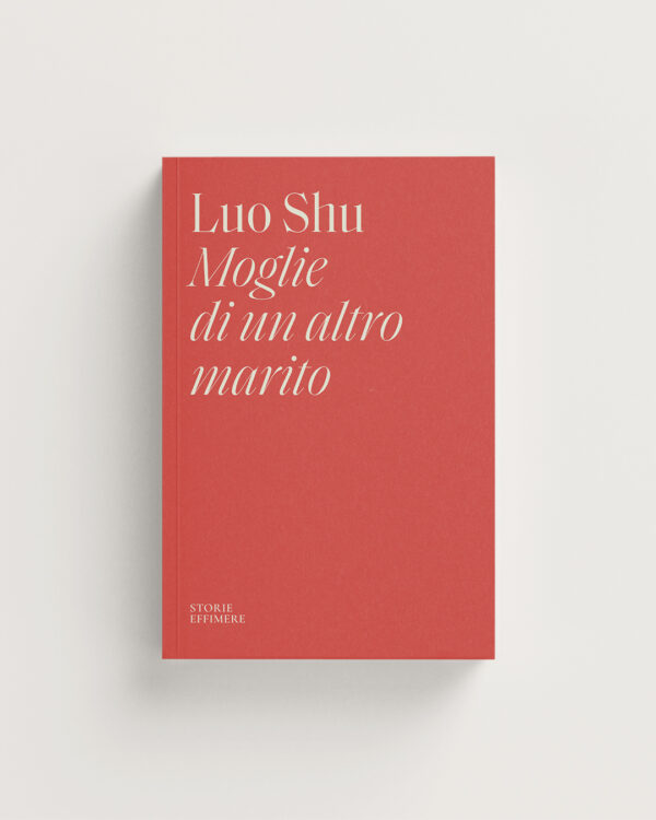 Moglie di un altro marito Luo Shu Storie Effimere