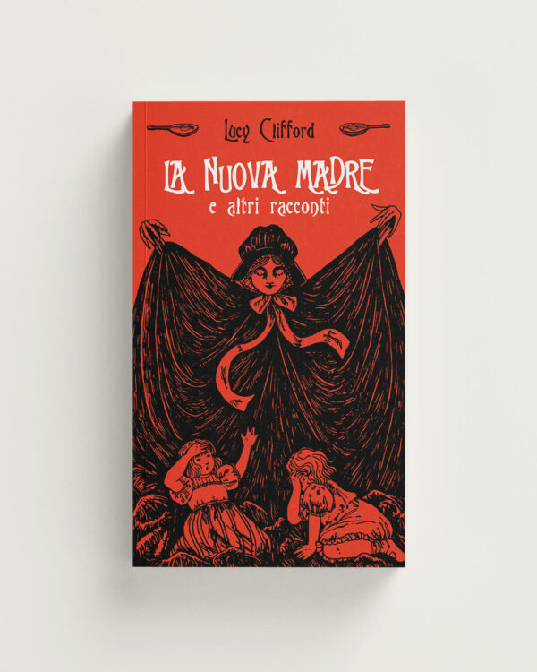 La nuova madre di Lucy Clifford | <i>Nuova edizione</i>